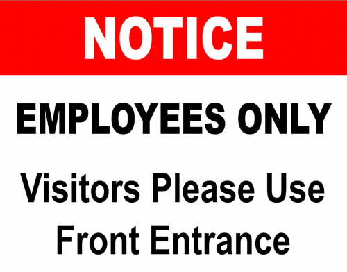 Notice employees only visitors - only,