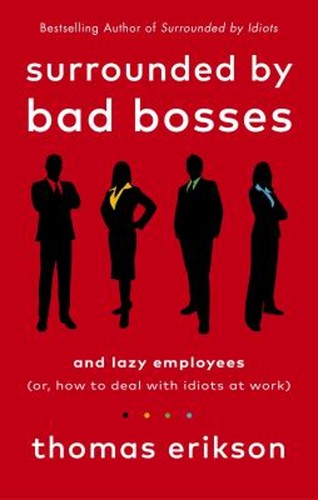 Surrounded bad bosses - bad, and