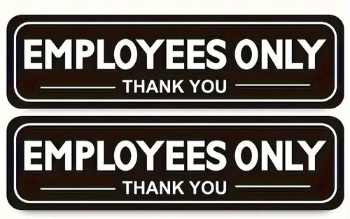 Employees only sign 9x2 - employees, 9x2.5