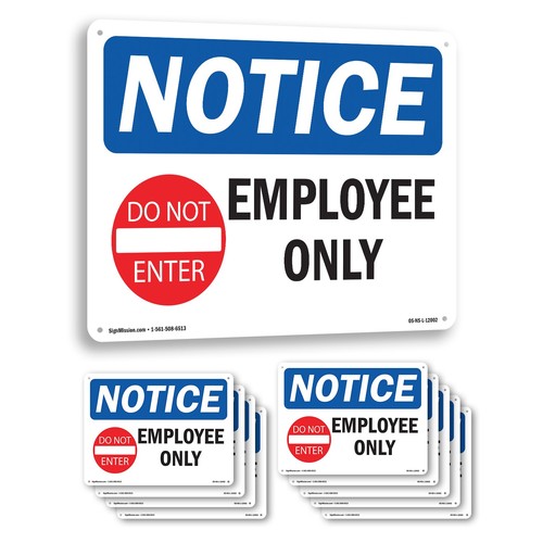 Employees only osha notice - only,